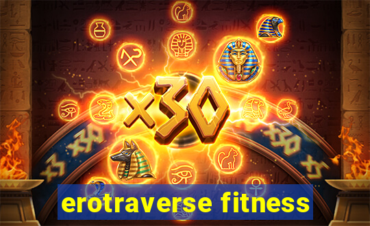 erotraverse fitness